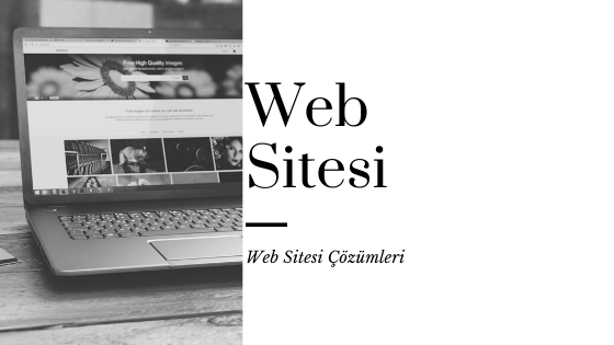 Web Sitesi Çözümleri